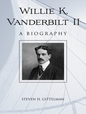 cover image of Willie K. Vanderbilt II